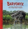Baryonyx and Other Dinosaurs of the Isle of Wight Digs in England