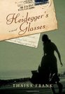 Heidegger's Glasses