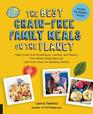 The Best GrainFree Family Meals on the Planet Make GrainFree Breakfasts Lunches and Dinners Your Whole Family Will Love with More Than 170 Delicious Recipes