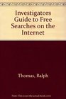 Investigator's Guide To Free Searches On The Internet