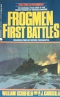 Frogmen First Battles