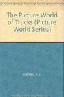 The Picture World of Trucks