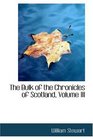 The Bulk of the Chronicles of Scotland Volume III