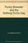 Punky Brewster and the NothingToDo Day