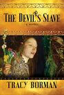 The Devil's Slave A Novel
