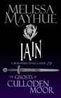 Iain: A Highlander Romance (Ghosts of Culloden Moor) (Volume 19)