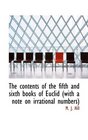 The contents of the fifth and sixth books of Euclid