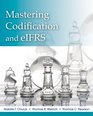 Mastering FASB Codification and eIFRS A Casebook Approach