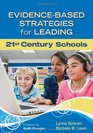 EvidenceBased Strategies for Leading 21st Century Schools