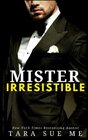 Mister Irresistible