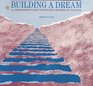 Building a Dream A Comprehensive Guide to Starting a Business of Your Own