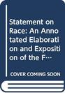 Statement on Race An Annotated Elaboration and Exposition of the Four Statements on Race Issued by the United Nations Educational Scientific and C