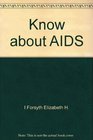 Know about AIDS