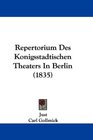 Repertorium Des Konigsstadtischen Theaters In Berlin