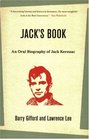 Jack's Book  An Oral Biography of Jack Kerouac