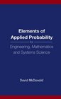 Elements of Applied Probability for Engineering Mathematics and Systems Science