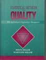 Statistical Methods for Quality With Applications to Engineering and Management
