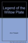 Legend of the Willow Plate