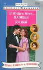 If Wishes Were...Daddies (Three Coins In The Fountain)  (Harlequin American Romance, No. 749)