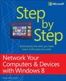 Network Your Computers  Devices with Windows 8 Step by Step