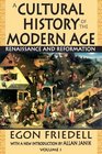 A Cultural History of the Modern Age Renaissance and Reformation