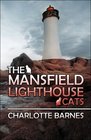 The Mansfield Lighthouse Cats