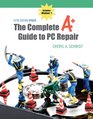 Complete A Guide to PC Repair Fifth Edition Update The