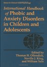 International Handbook of Phobic and Anxiety Disorders in Children and Adolescents