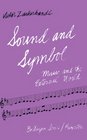 Sound and Symbol Volume 1 Music and the External World