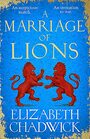 A Marriage of Lions An auspicious match An invitation to war