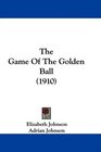 The Game Of The Golden Ball