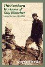The Northern Horizons of Guy Blanchet Intrepid Surveyor 18841966