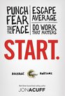 Start Punch Fear in the Face Escape Average and Do Work that Matters