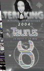 Teri King's Astrological Horoscope for 2004 Taurus