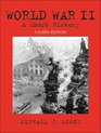 World War II A Short History Fourth Edition