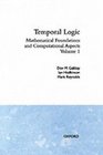 Temporal Logic Mathematical Foundations and Computational Aspects Volume 1