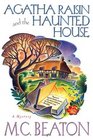 Agatha Raisin and the Haunted House (Agatha Raisin, Bk 14)