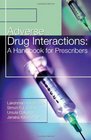 Adverse Drug Interactions A Handbook for Prescribers
