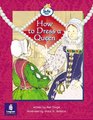 Literacy Land Info Trail Emergent Guided/Independent Reading History Themes How to Dress a Queen
