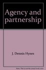 Agency and partnership Cases materials and problems