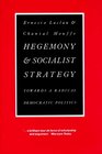 Hegemony  Socialist Strategy Towards a Radical Democratic Politics