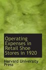 Operating Expenses in Retail Shoe Stores in 1920
