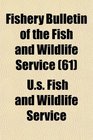 Fishery Bulletin of the Fish and Wildlife Service