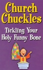 Church Chuckles: Tickling Your Holy Funny Bone