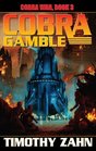 Cobra Gamble (Cobra War, Bk 3)