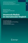 Intramurale Medizin im internationalen Vergleich Gesundheitsfrsorge zwischen Heilauftrag und Strafvollzug im Schweizerischen und internationalen Diskurs  und Mannheim