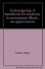 Concertgoing A handbook for students to accompany Music an appreciation