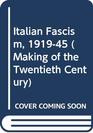 Italian Fascism 191945