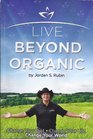 Live Beyond Organic