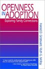 Openness in Adoption Exploring Family Connections